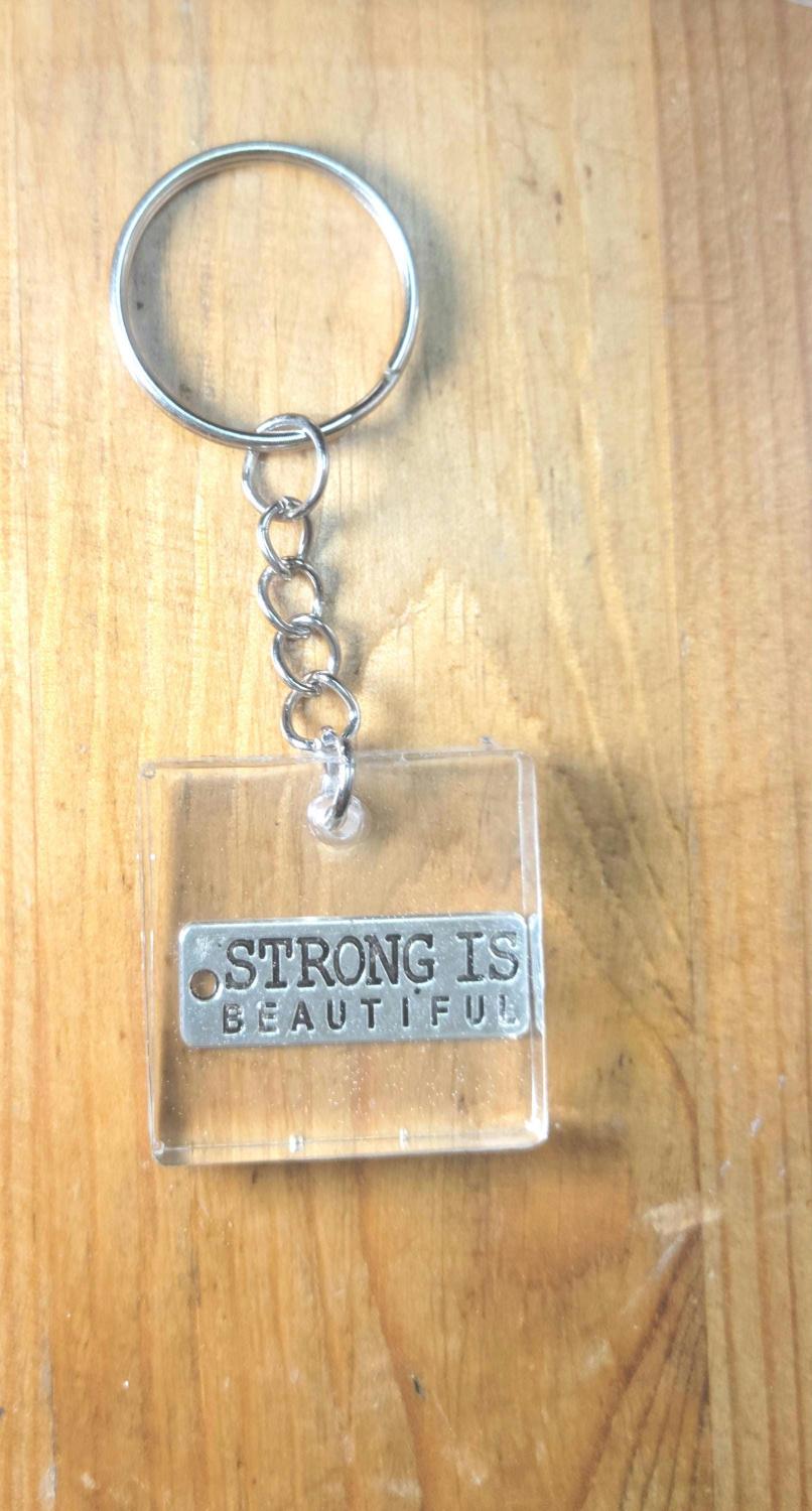 Handmade "Strong is Beautiful" Resin Keychain, Inspirational Gift