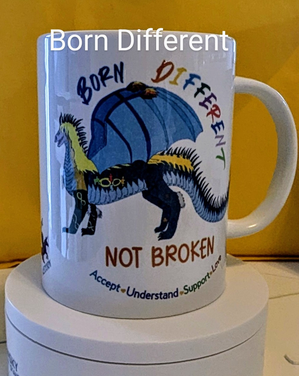 Born Different Autism Acceptance Ceramic Mug